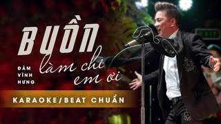 Đàm Vĩnh Hưng - Buồn Làm Chi Em Ơi (Karaoke)