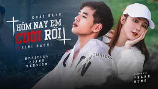 Khải Đăng ft. Ribi Sachi - Hôm Nay Em Cưới Rồi (Official Piano Version)