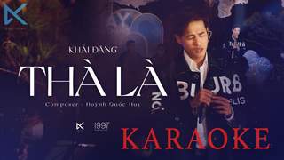 Khải Đăng - Thà Là (Karaoke)