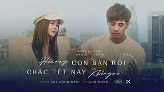 Khải Đăng ft. Ribi Sachi - Hôm Nay Con Bận Rồi Chắc Tết Này Không Về (Mashup)