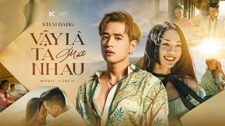 Khải Đăng - Vậy Là Ta Mất Nhau (Hôm Nay Em Cưới Rồi 2) (Official MV)